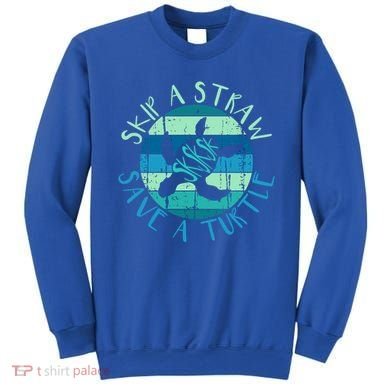 Sksksk Skip A Straw Save A Turtle Vintage Turtle Gift Great Gift Sweatshirt