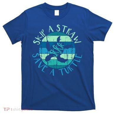 Sksksk Skip A Straw Save A Turtle Vintage Turtle Gift Great Gift T-Shirt