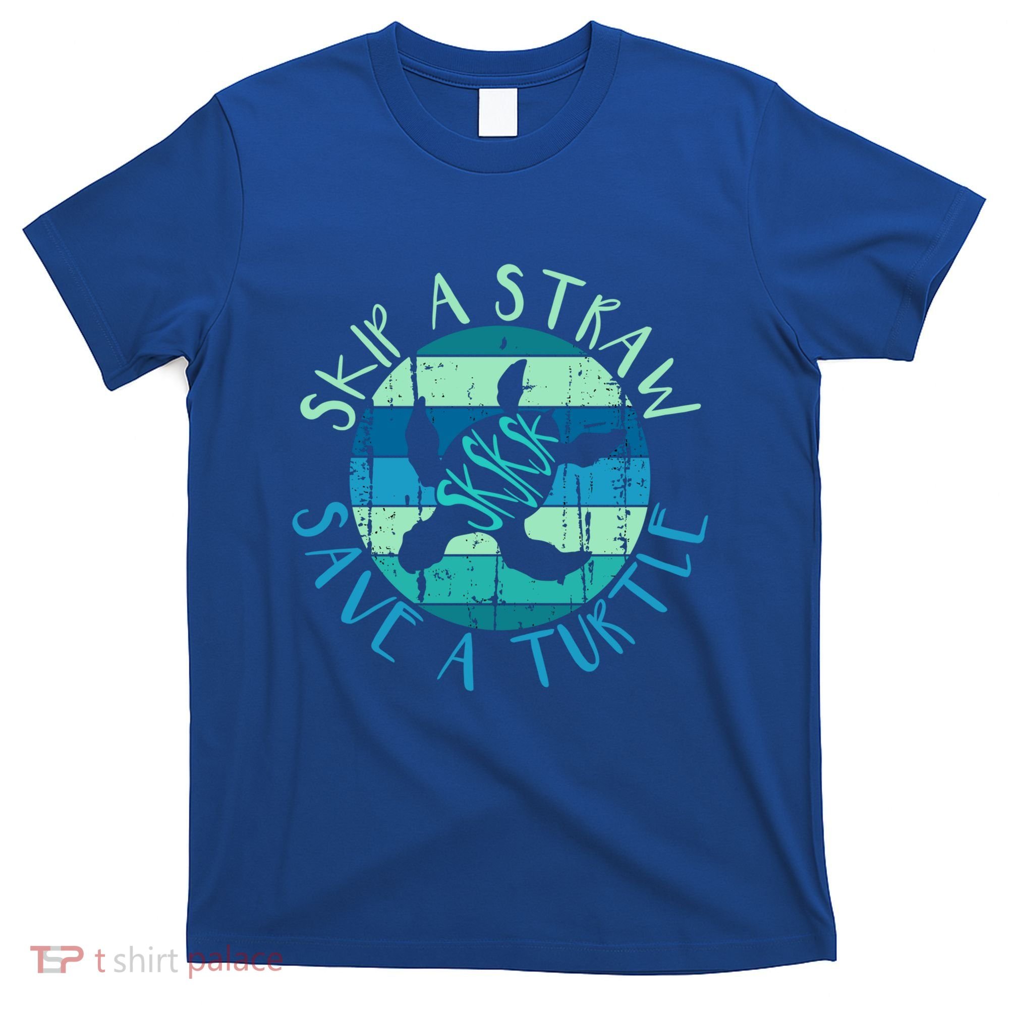 Sksksk Skip A Straw Save A Turtle Vintage Turtle Gift Great Gift T-Shirt