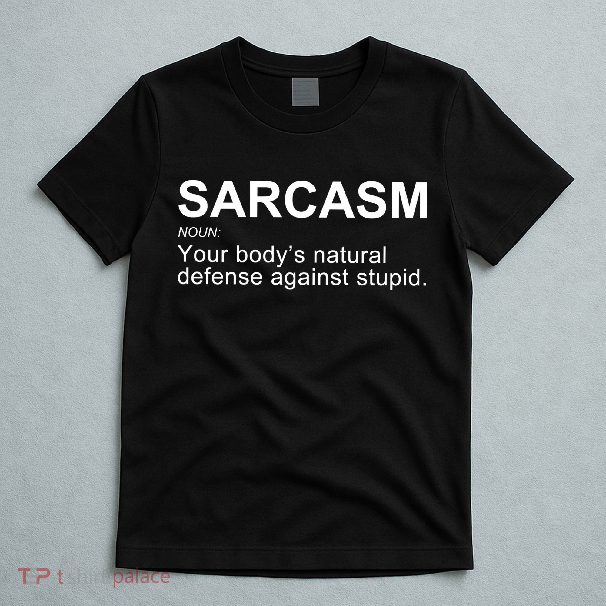Sarcasm T-Shirt