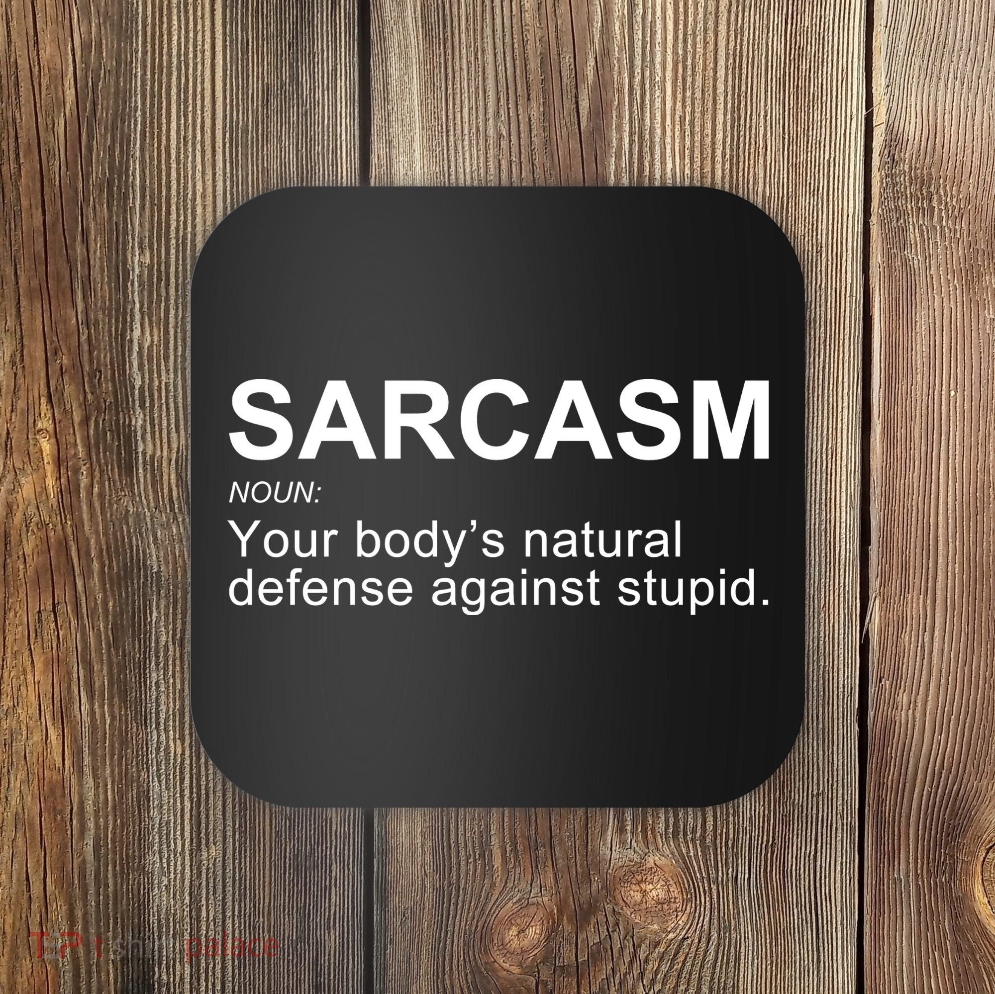 Sarcasm Coaster