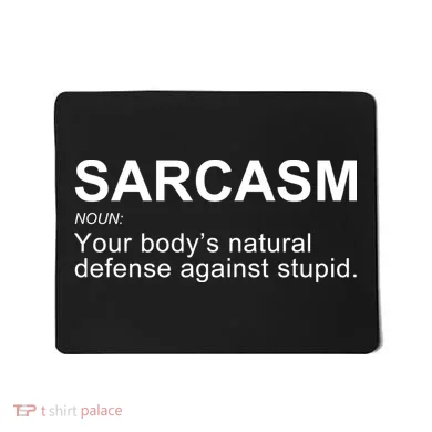 Sarcasm Mousepad