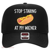 Stop Staring At My Wiener Funny Joke Sarcastic Hat thumb 0