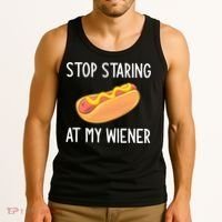 Stop Staring At My Wiener Funny Joke Sarcastic Tank Top thumb 3