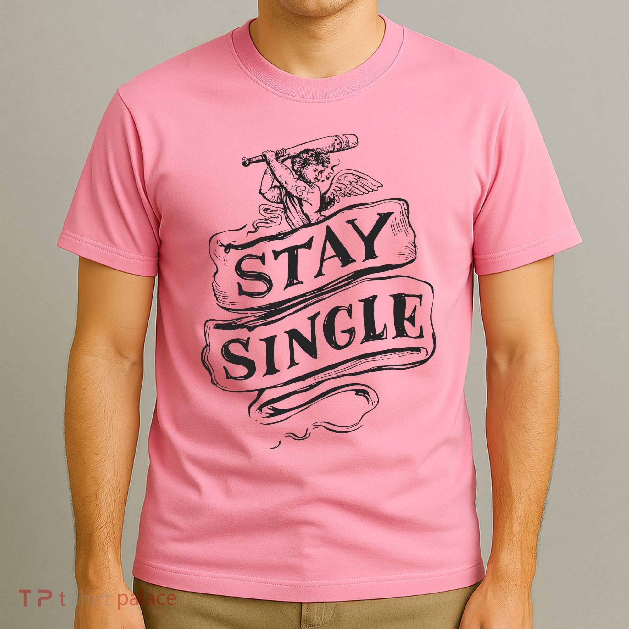 Stay Single Anti Valentine's Day T-Shirt