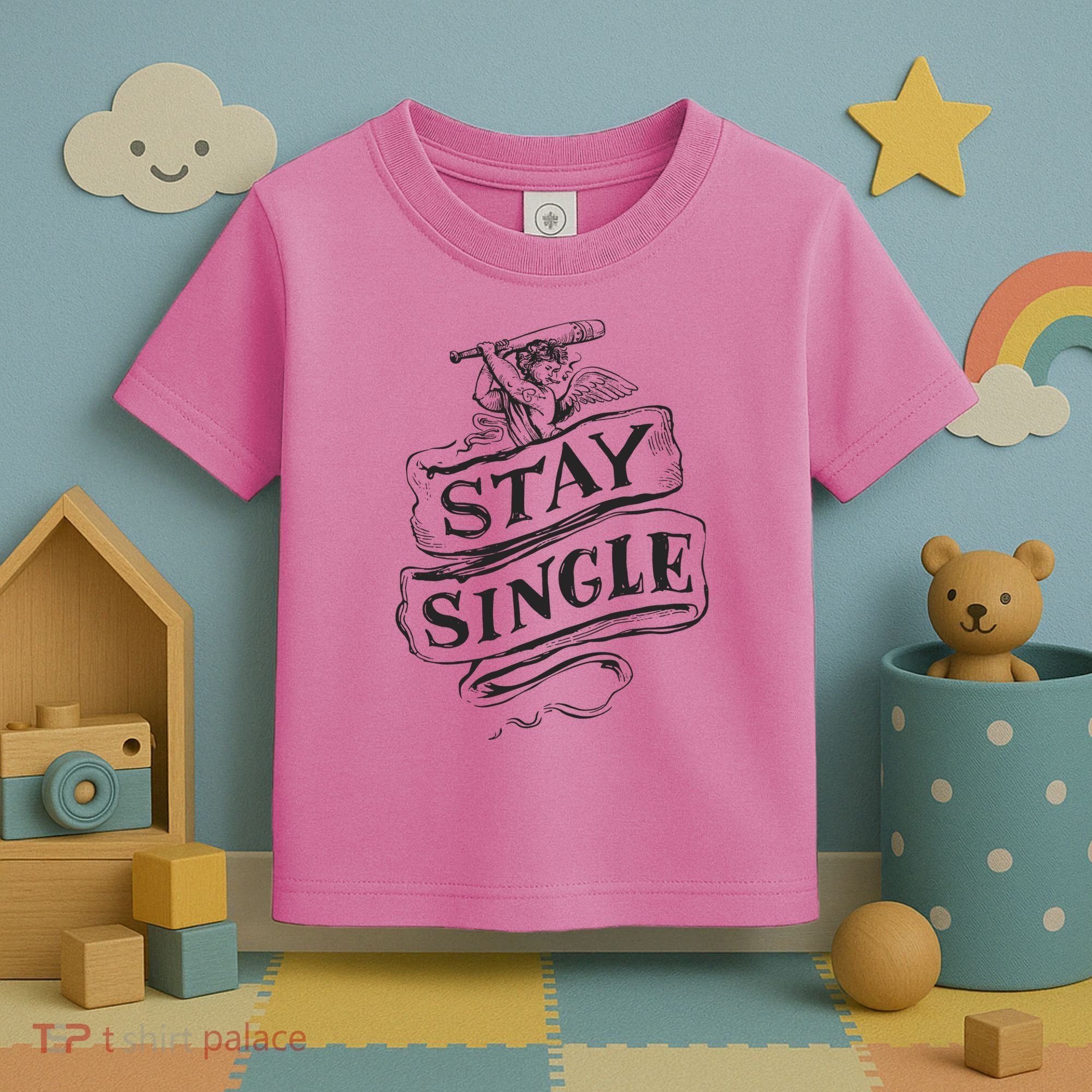 Stay Single Anti Valentine's Day Toddler T-Shirt