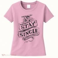 Stay Single Anti Valentine's Day Women's T-Shirt thumb 0