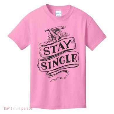 Stay Single Anti Valentine's Day Kids T-Shirt
