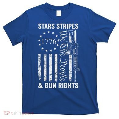 Stars Stripes And Gun Rights Pro Guns 2nd Amendment T-Shirt