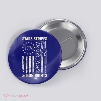 Stars Stripes And Gun Rights Pro Guns 2nd Amendment Button