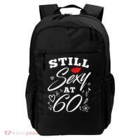 Still Sexy At 60 Sixty 60th Birthday Gift Backpack thumb 0