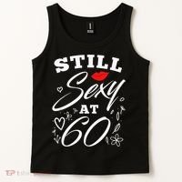 Still Sexy At 60 Sixty 60th Birthday Gift Tank Top thumb 2