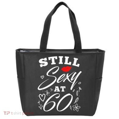 Still Sexy At 60 Sixty 60th Birthday Gift Tote Bag