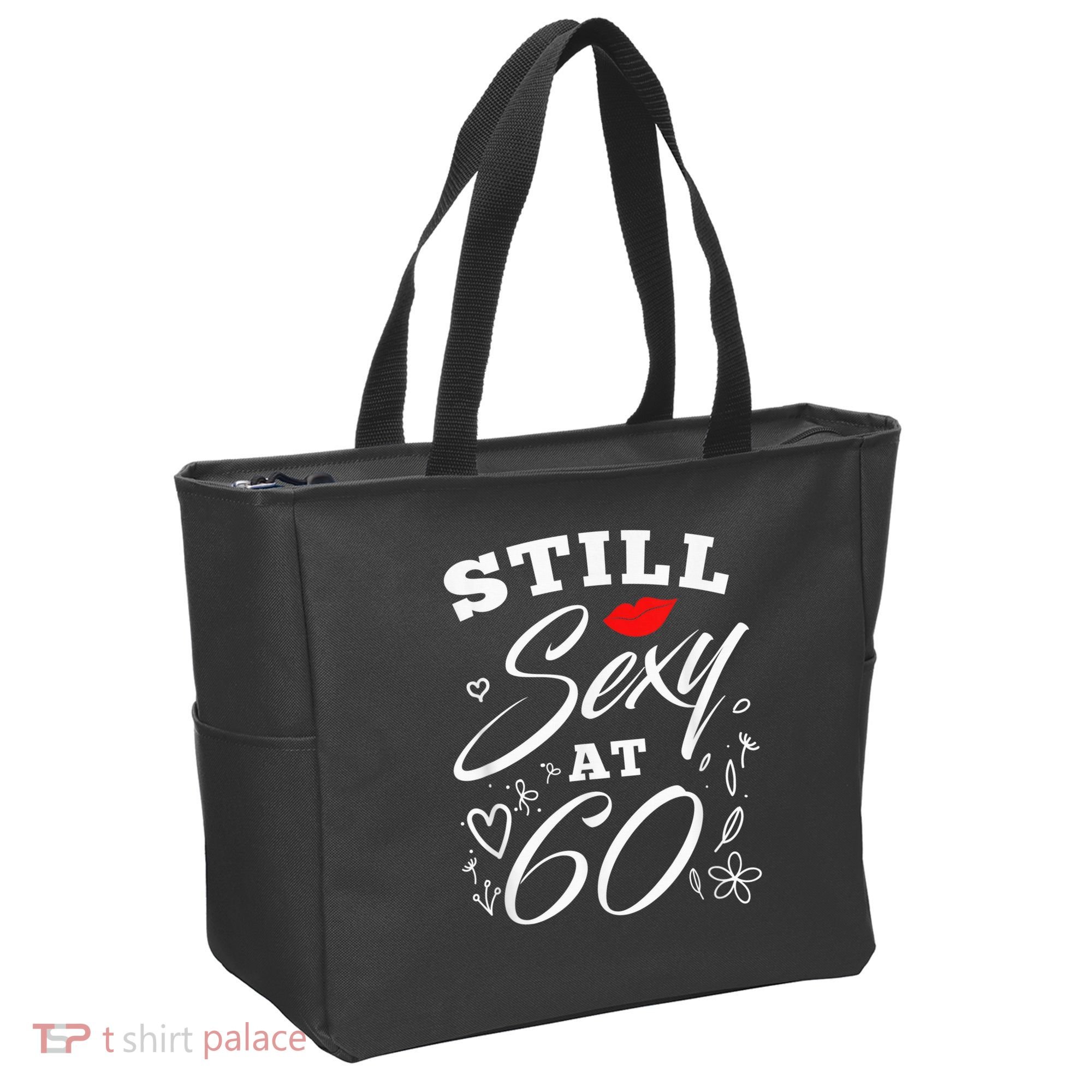 Still Sexy At 60 Sixty 60th Birthday Gift Tote Bag