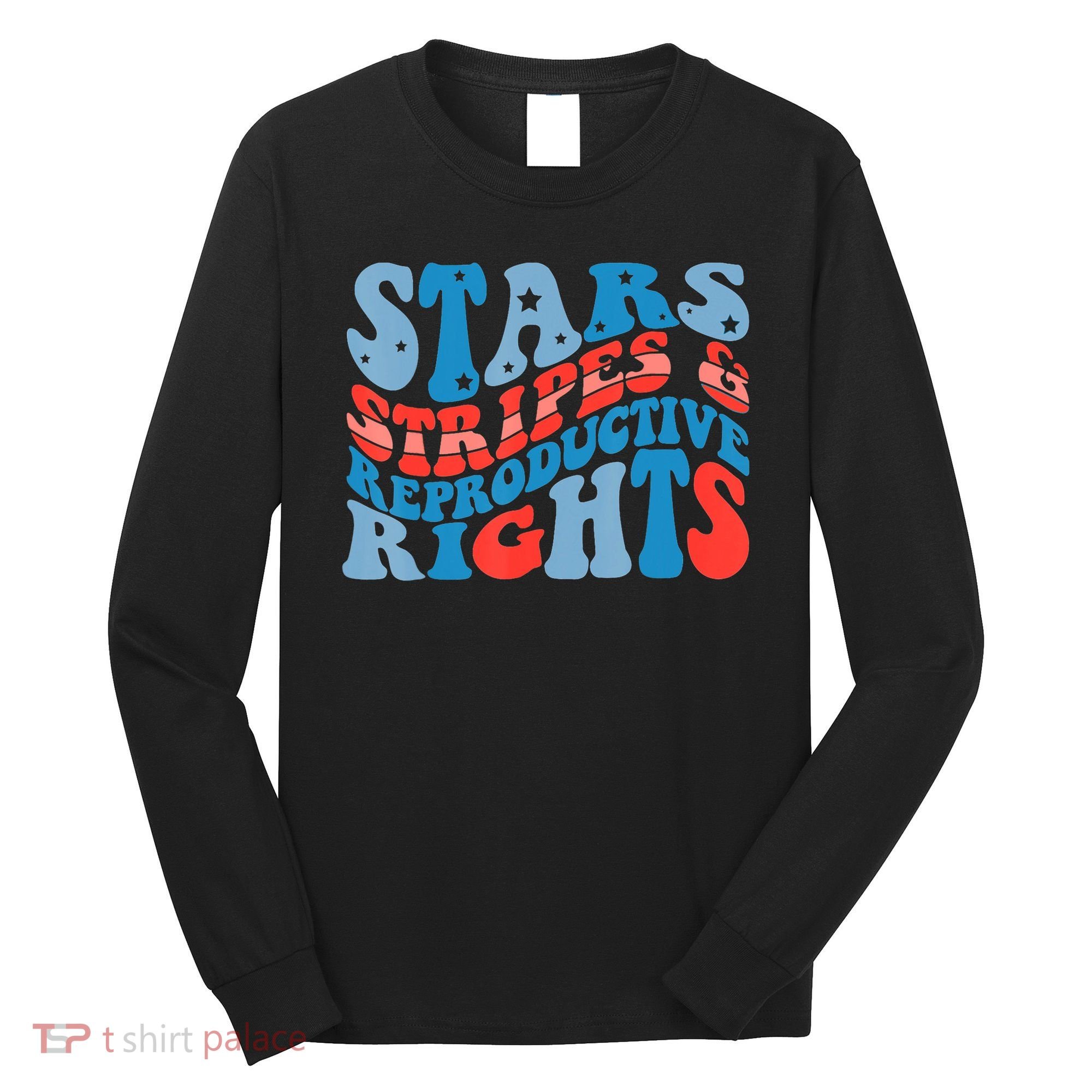 Stars Stripes And Equal Rights 4th Of July Long Sleeve Shirt