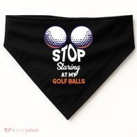 Stop Staring At My Golf Balls Cute Golfing Funny Boobs Balls USA-Made Doggie Bandana thumb 0