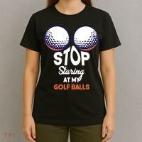 Stop Staring At My Golf Balls Cute Golfing Funny Boobs Balls T-Shirt thumb 4