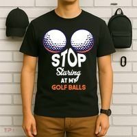 Stop Staring At My Golf Balls Cute Golfing Funny Boobs Balls T-Shirt thumb 6
