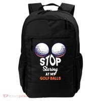 Stop Staring At My Golf Balls Cute Golfing Funny Boobs Balls Backpack thumb 0