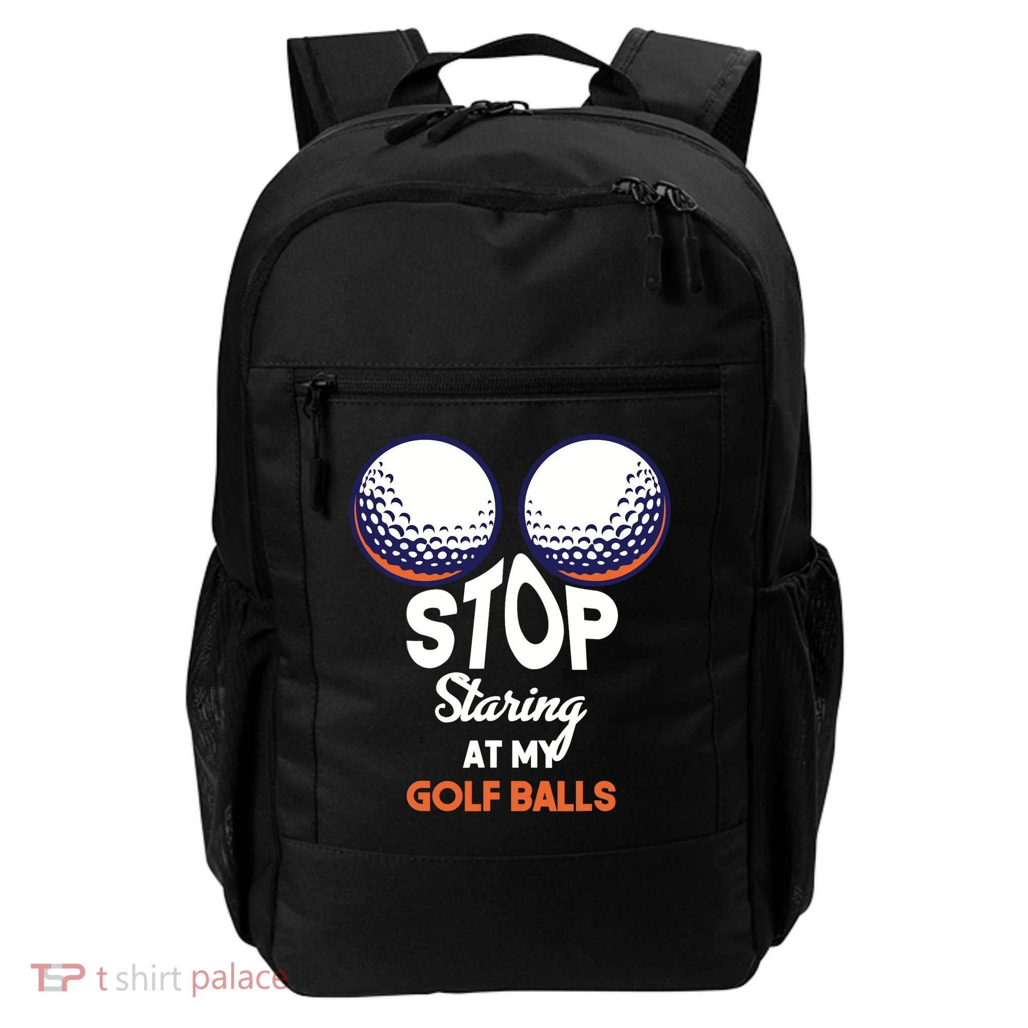 Stop Staring At My Golf Balls Cute Golfing Funny Boobs Balls Backpack