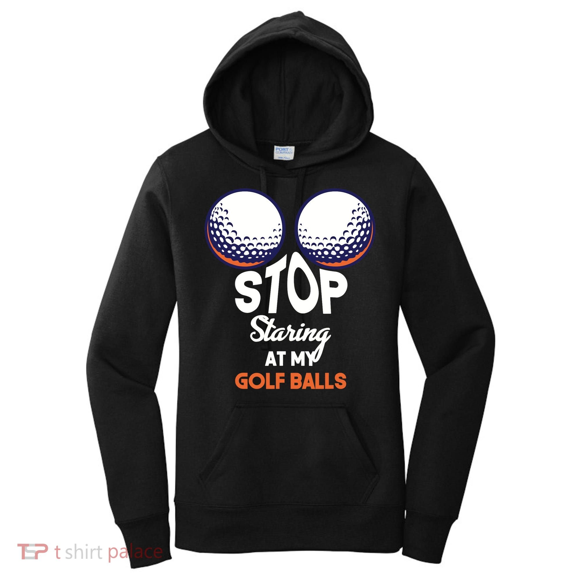 Stop Staring At My Golf Balls Cute Golfing Funny Boobs Balls Women's Hoodie