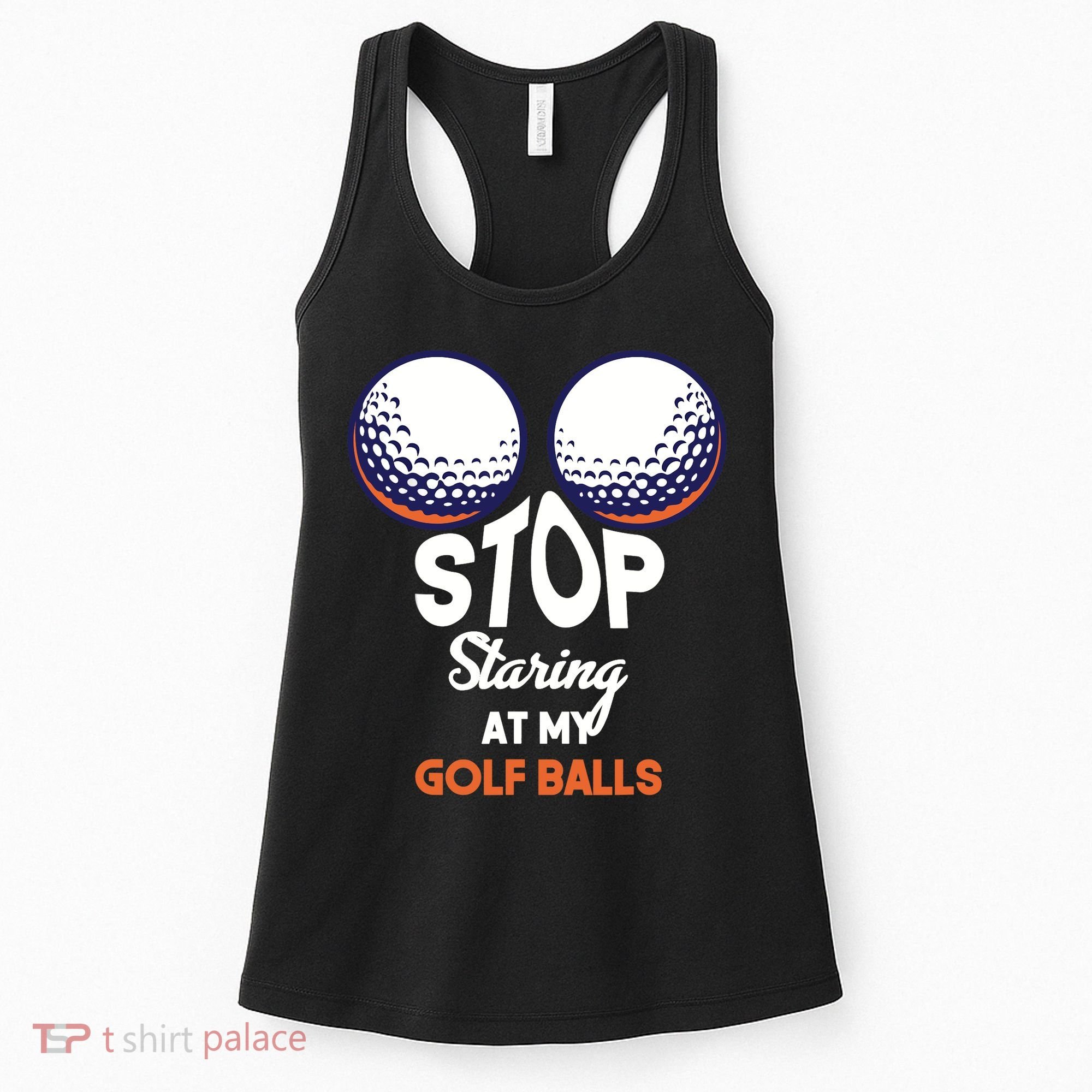 Stop Staring At My Golf Balls Cute Golfing Funny Boobs Balls Women's Tank Top