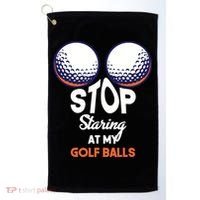 Stop Staring At My Golf Balls Cute Golfing Funny Boobs Balls Golf Towel thumb 0