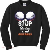 Stop Staring At My Golf Balls Cute Golfing Funny Boobs Balls Kids Sweatshirt thumb 0