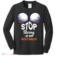 Stop Staring At My Golf Balls Cute Golfing Funny Boobs Balls Kids Long Sleeve Shirt thumb 0