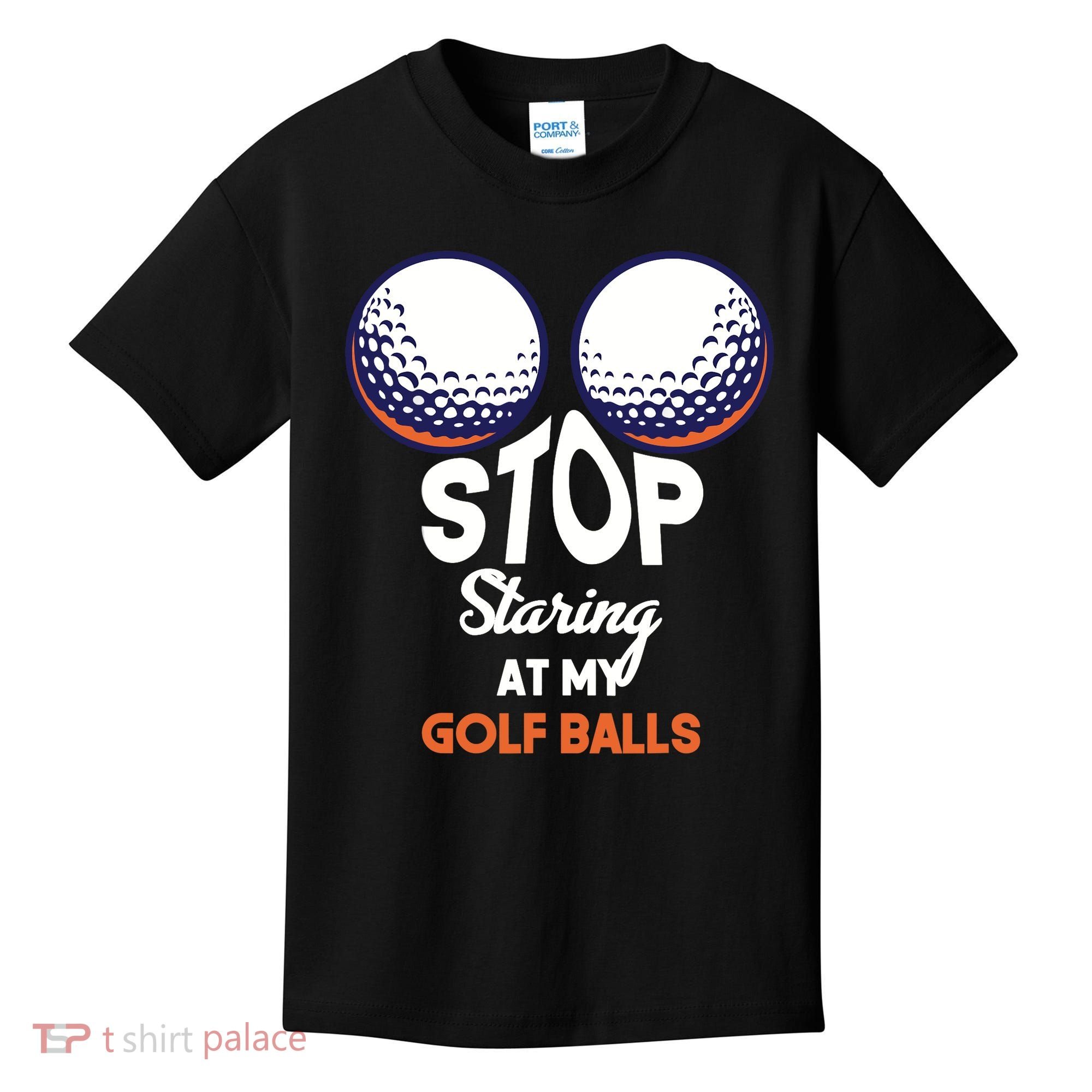 Stop Staring At My Golf Balls Cute Golfing Funny Boobs Balls Kids T-Shirt