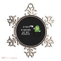 Stop Staring At My Pickle Adult Humor Pickle Lover Ornament thumb 0