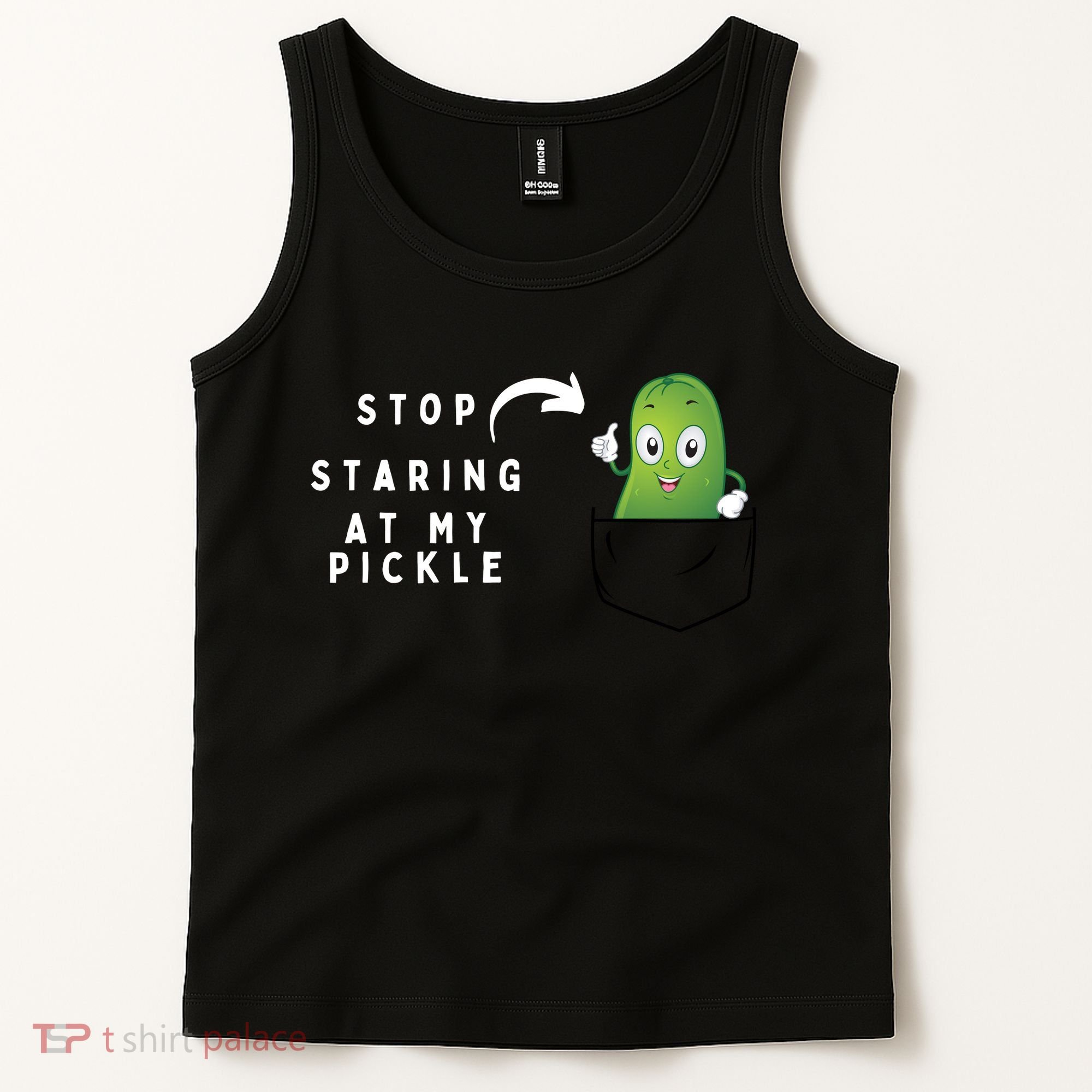 Stop Staring At My Pickle Adult Humor Pickle Lover Tank Top