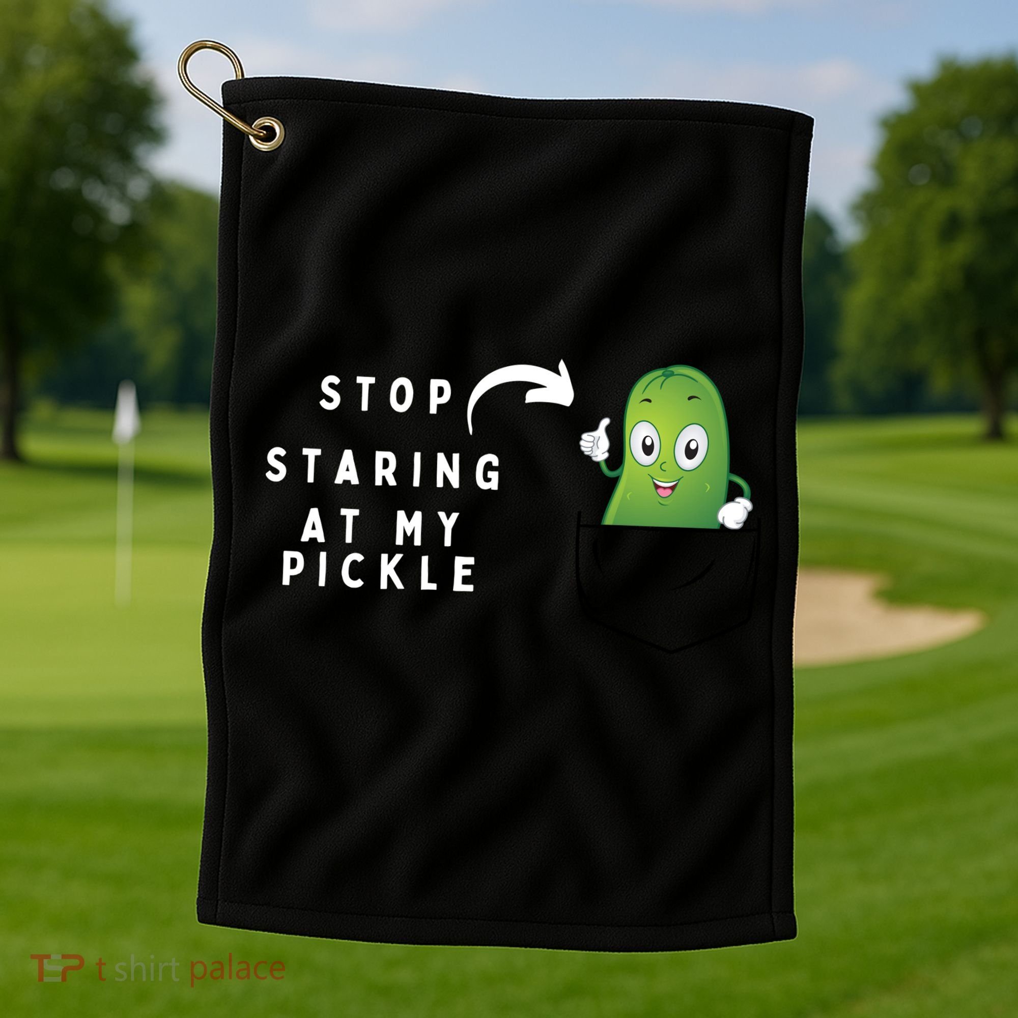 Stop Staring At My Pickle Adult Humor Pickle Lover Golf Towel