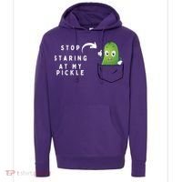 Stop Staring At My Pickle Adult Humor Pickle Lover Hoodie thumb 0