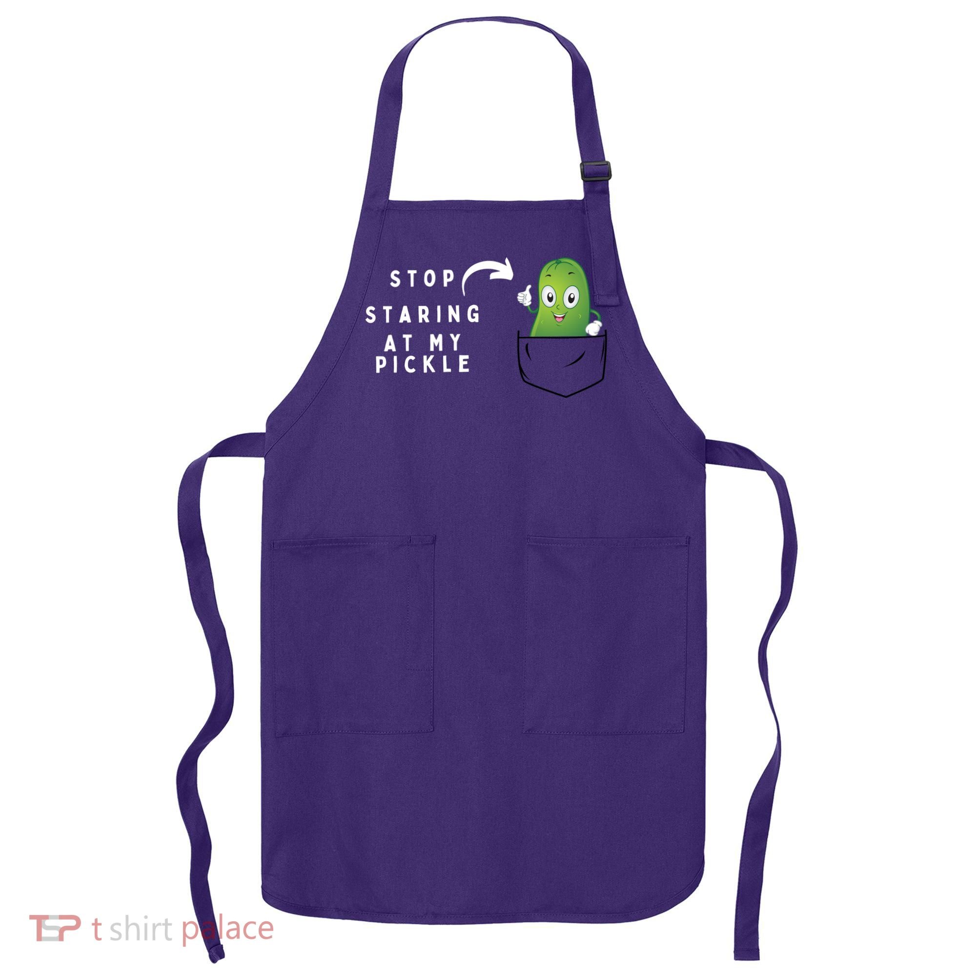 Stop Staring At My Pickle Adult Humor Pickle Lover Apron