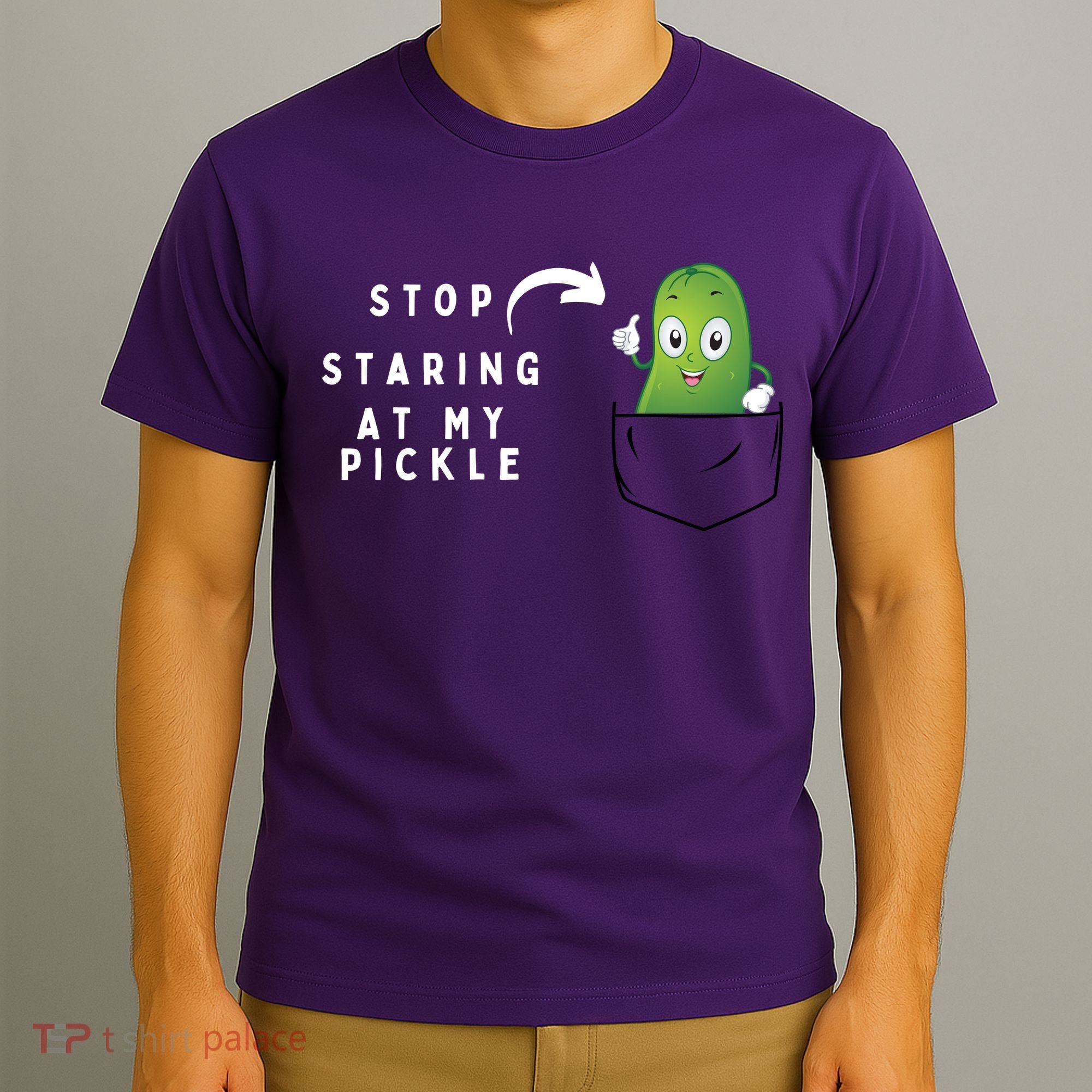 Stop Staring At My Pickle Adult Humor Pickle Lover T-Shirt