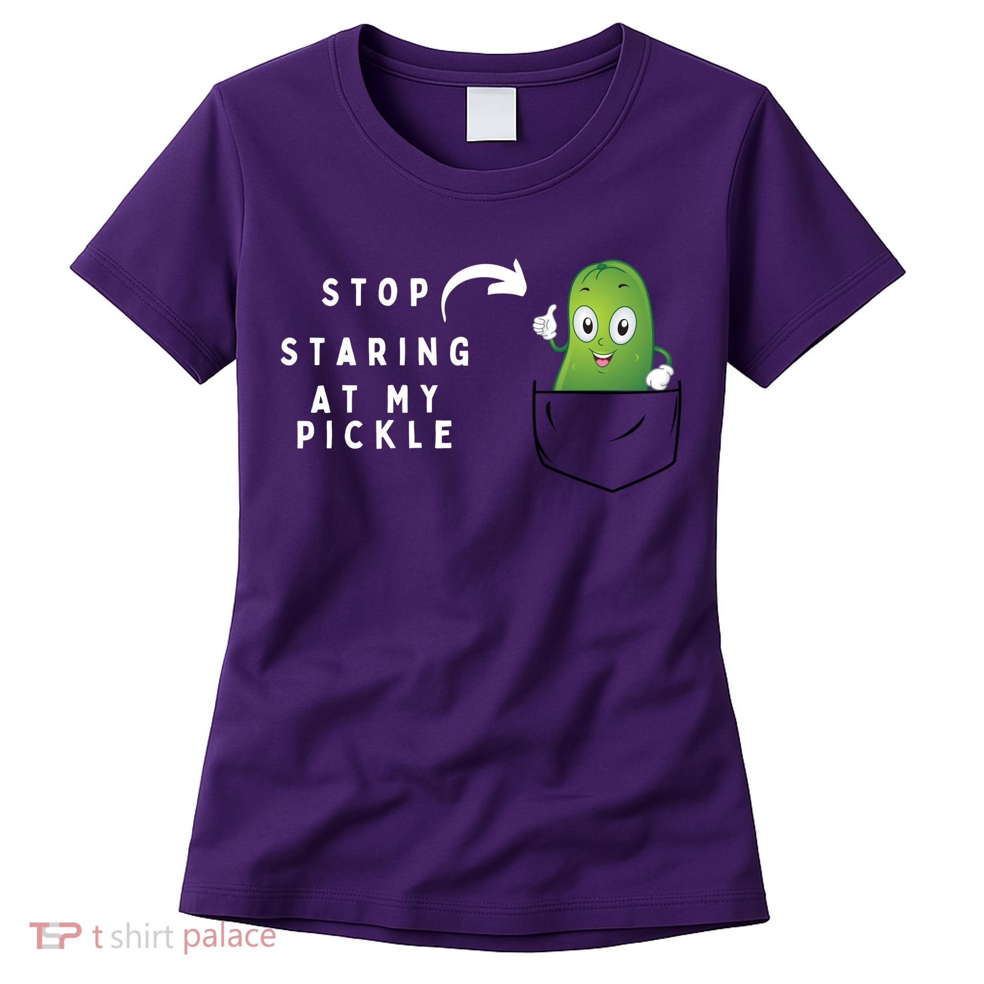 Stop Staring At My Pickle Adult Humor Pickle Lover Women's T-Shirt