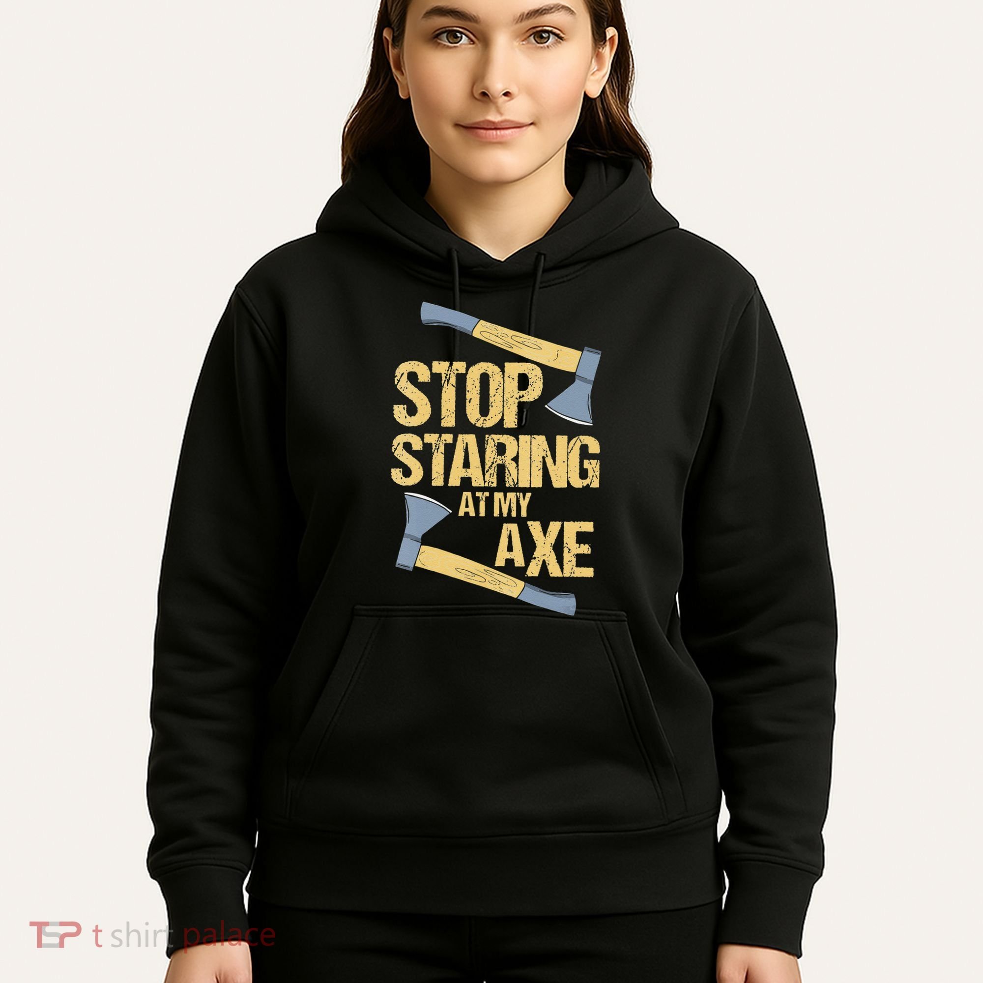 Stop Staring At My Axe Funny Axe Throwing Lover Mp Hoodie