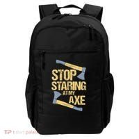 Stop Staring At My Axe Funny Axe Throwing Lover Mp Backpack thumb 0