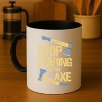 Stop Staring At My Axe Funny Axe Throwing Lover Mp Coffee Mug thumb 4