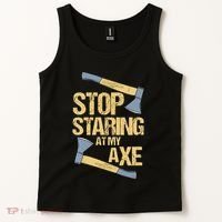 Stop Staring At My Axe Funny Axe Throwing Lover Mp Tank Top thumb 2