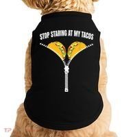 Stop Staring At My Tacos Zip Funny Doggie Tank thumb 0