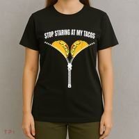 Stop Staring At My Tacos Zip Funny T-Shirt thumb 4