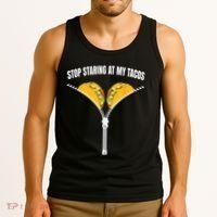 Stop Staring At My Tacos Zip Funny Tank Top thumb 3