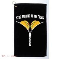 Stop Staring At My Tacos Zip Funny Golf Towel thumb 0