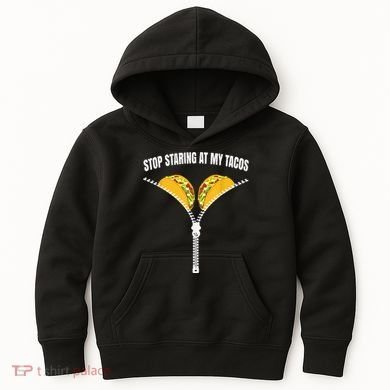 Stop Staring At My Tacos Zip Funny Kids Hoodie