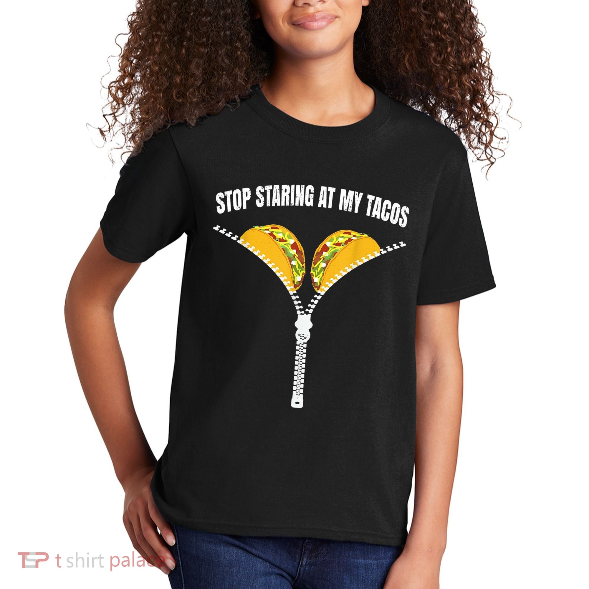 Stop Staring At My Tacos Zip Funny Kids T-Shirt