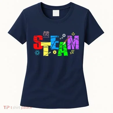 STEAM Science and Art STEM Creativity Maker Women's T-Shirt
