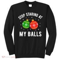 Stop Staring At My Balls Funny Dirty Christmas Sweatshirt thumb 0