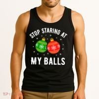 Stop Staring At My Balls Funny Dirty Christmas Tank Top thumb 3